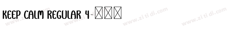 Keep Calm Regular 4字体转换